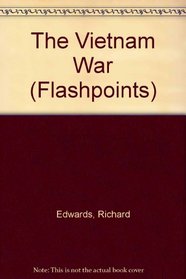 The Vietnam War (Flashpoints)