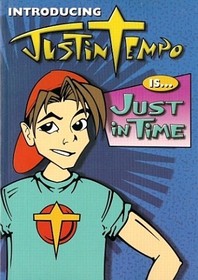 Justin Tempo is  Just in Time