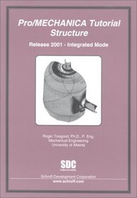 Pro/MECHANICA Tutorial - Structure (Release 2001)