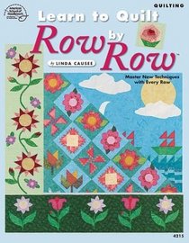 Learn to Quilt Row by Row