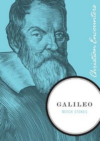Galileo (Christian Encounters Series)