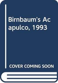 Birnbaum's Acapulco, 1993 (Birnbaum's Acapulco)