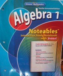 Noteables: Interactive Study Notebook with Foldables (Algebra 1: Teacher Annotated Edition)