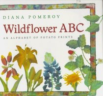 Wildflower ABC: An Alphabet of Potato Prints