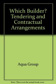Which builder? Tendering and contractural arrangements