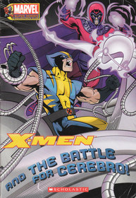 X-Men and the Battle of the Cerebro! (Marvel Super Heroes Collector's Club)