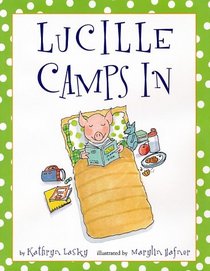 Lucille Camps In (Lucille the Pig)