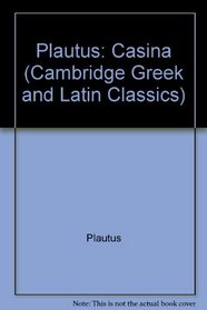 Plautus: Casina (Cambridge Greek and Latin Classics)