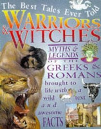 Warriors and Witches (Best Tales Ever Told)