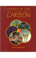 Carbon (Sparks of Life : Chemical Elements That Make Life Possible)