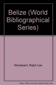 Belize (World Bibliographical Series)