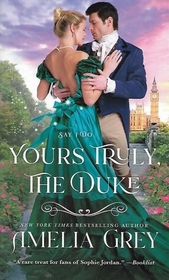 Yours Truly, The Duke (Say I Do, Bk 1)
