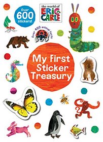 The World of Eric Carle My First Sticker Treasury (Deluxe Sticker Encyclopedia)