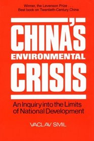 China's Environmental Crisis: An Inquiry into the Limits of National Development