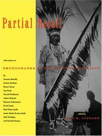 Partial Recall: Photographs of Native North Americans