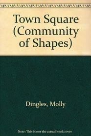 Town Square (Community of Shapes) (Spanish Edition)