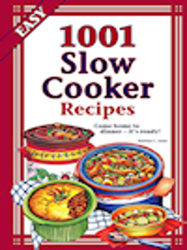 1001 Slow Cooker Recipes