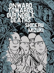 Onward Towards Our Noble Deaths