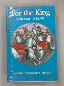 For the King (Oxford Children's Library)
