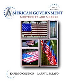 American Government: Continuity and Change, 2008 Edition Value Package (includes 2008 Presidential Campaign Workbook)