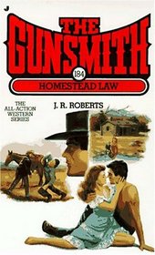 Homestead Law (The Gunsmith, No 184)