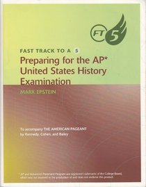 American Pageant Ap Test Preperations  12th Edition (Fast Track to a 5)