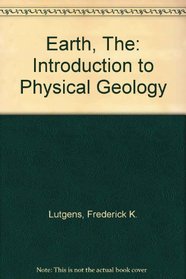 The earth: An introduction to physical geology