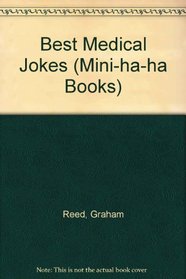 BEST MEDICAL JOKES (MINI-HA-HA BOOKS)