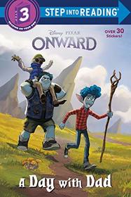 A Day with Dad (Disney/Pixar Onward) (Step into Reading, Step 3)