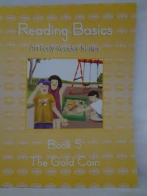 Reading Basics Book 5 (The Gold Coin)