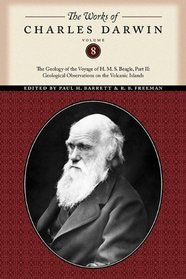 The Works of Charles Darwin, Volume 8: The Geology of the Voyage of the H. M. S. Beagle, Part II: Geological Observations on the Volcanic Islands