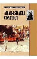Causes and Consequences of the Arab-Israeli Conflict (Causes and Consequences)