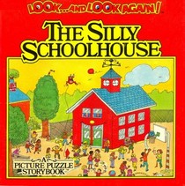 Look & Look Again: Silly Schoolhouse