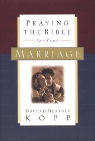 Praying the Bible for Your Marriage