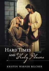 Hard Time and Holy Places
