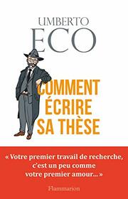 Comment crire sa thse (French Edition)