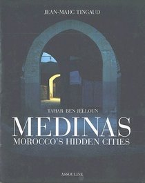 Medinas: Morocco's Hidden Cities