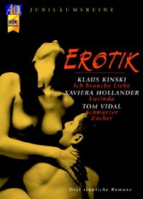 Erotik. Ich brauche Liebe / Lucinda / Schwarzer Zucker.