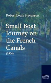 Small Boat Journey on the french canals (1904)