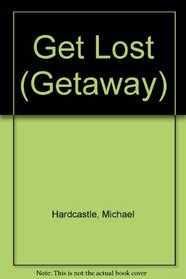 Get Lost (Getaway)
