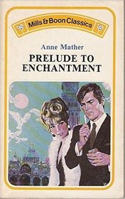 Prelude to Enchantment