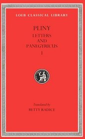 Pliny Letters and Panegyricus (Loeb Classical Library, Vol 55)