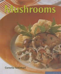 Mushrooms (Quick & Easy (Silverback))