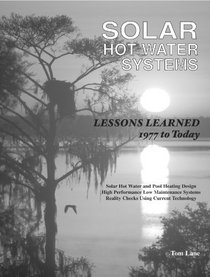 Solar Hot Water Systems - Lessons Learned, Home Owner Edition