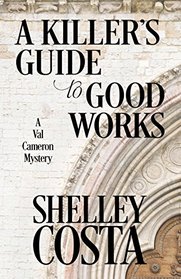 A Killer's Guide to Good Works