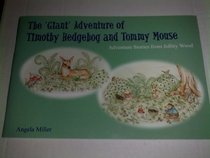 The Giant Adventure of Timothy Hedgehog and Tommy Mouse