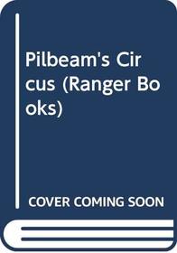 Pilbeam's Circus (Ranger Readers, Level 1)
