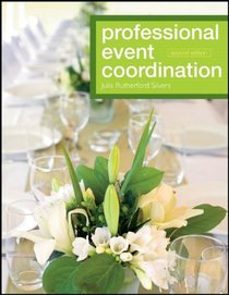 Professional Event Coordination (The Wiley Event Management Series)