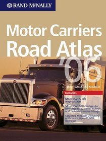 Rand McNally Motor Carriers' Road Atlas 2006 (Rand Mcnally Motor Carriers' Road Atlas)