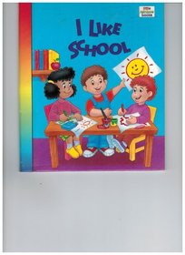 I like school (Little rainbow books)
